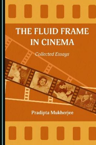 Cover of The Fluid Frame in Cinema