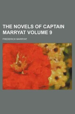 Cover of The Novels of Captain Marryat Volume 9