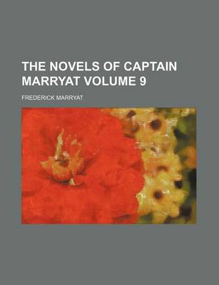 Book cover for The Novels of Captain Marryat Volume 9