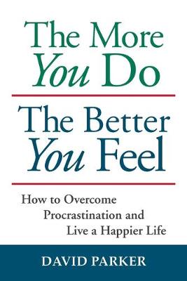 Book cover for The More You Do The Better You Feel