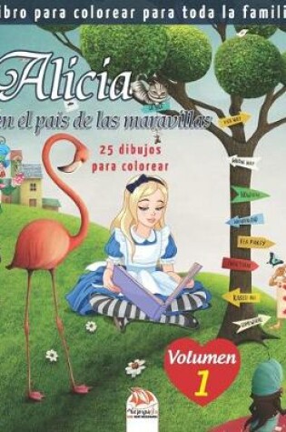 Cover of Alicia en el pais de las maravillas - 25 dibujos para colorear - Volumen 1