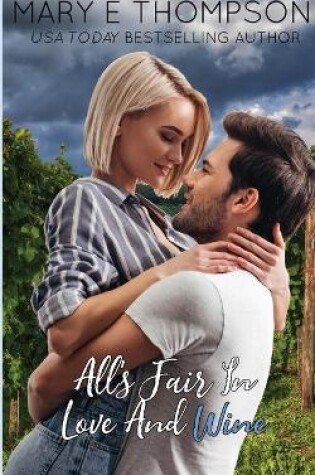 Cover of All's Fair In Love and Wine