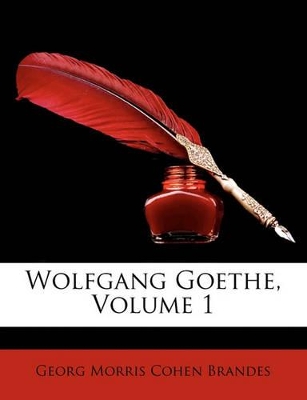 Book cover for Wolfgang Goethe, Volume 1