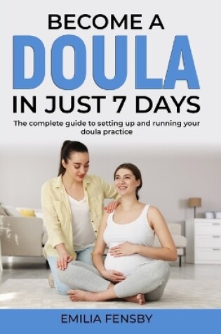 Cover of Become a Doula in just 7 days