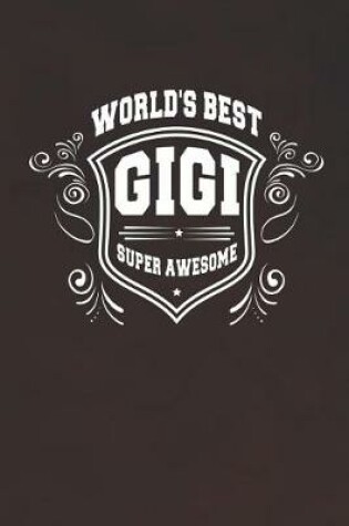 Cover of World's Best Gigi Super Awesome