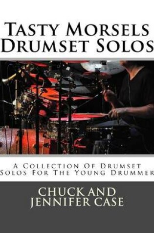 Cover of Tasty Morsels Drumset Solos