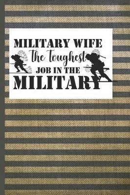 Book cover for Military Wife the toughest Job in the Military