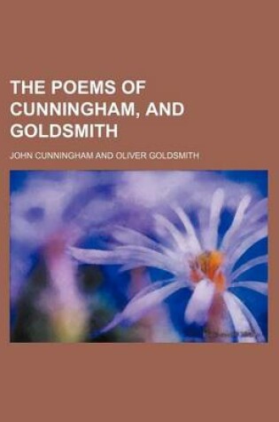 Cover of The Poems of Cunningham, and Goldsmith