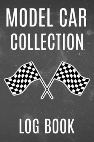 Cover of Model Car Collection Logbook