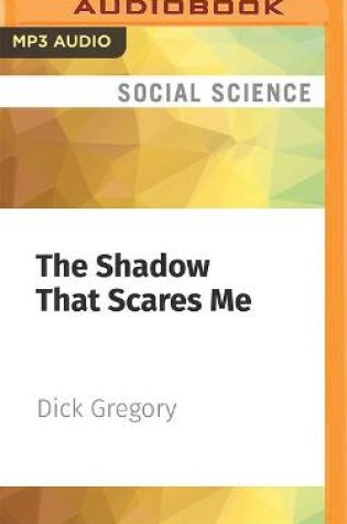 Cover of The Shadow That Scares Me