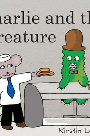 Cover of Charlie and the Creature