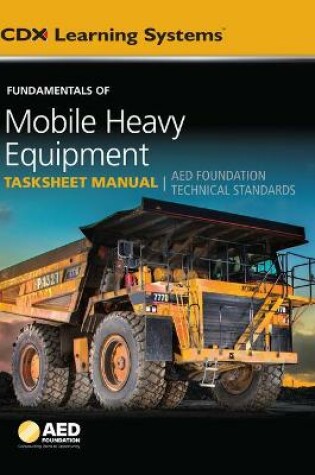 Cover of Fundamentals Of Mobile Heavy Equipment Tasksheet Manual