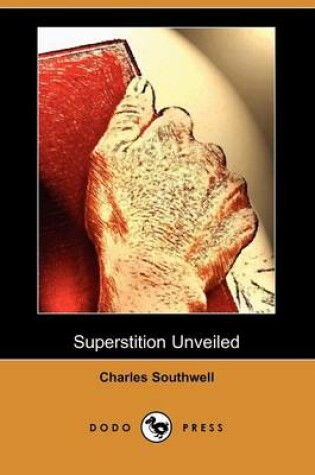 Cover of Superstition Unveiled (Dodo Press)