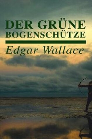 Cover of Der grüne Bogenschütze