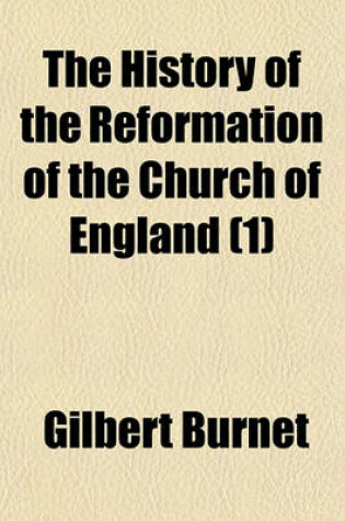 Cover of The History of the Reformation of the Church of England (1)