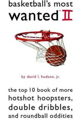 Cover of Basketball'S Most Wanted (TM) II