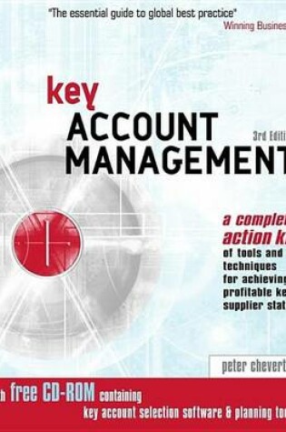 Cover of Key Account Management: A Complete Action Kit of Tools and Techniques for Achieving Profitable Key Supplier Status