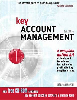 Book cover for Key Account Management: A Complete Action Kit of Tools and Techniques for Achieving Profitable Key Supplier Status