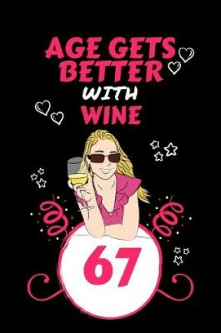 Cover of Age Gets Better With Wine 67