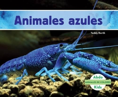 Book cover for Animales Azules (Blue Animals) (Spanish Version)
