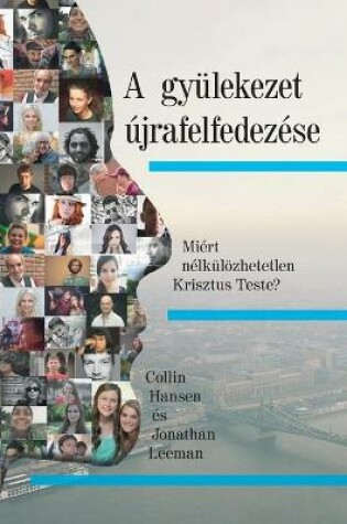 Cover of A gyulekezet ujrafelfedezese (Rediscover Church) (Hungarian)