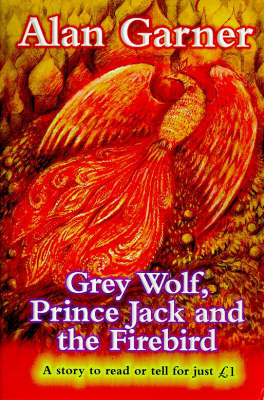 Book cover for Grey Wolf, Prince Jack and the Firebird