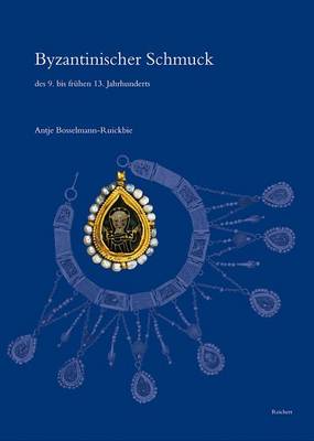 Book cover for Byzantinischer Schmuck Des 9. Bis Fruehen 13. Jahrhunderts