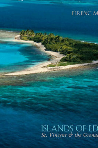 Cover of Islands of Eden - St.Vincent and the Grenadines