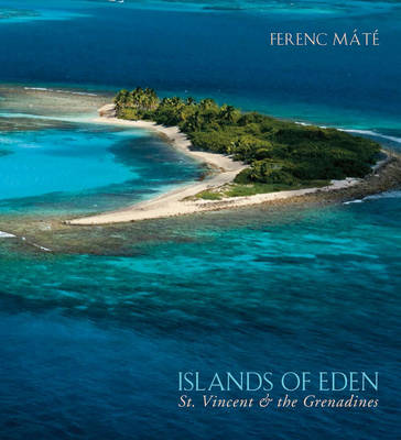 Book cover for Islands of Eden - St.Vincent and the Grenadines