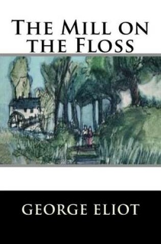 Cover of The Mill on the Floss (Special Edition) (Special Offer)