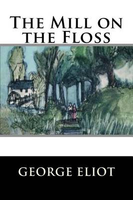 Book cover for The Mill on the Floss (Special Edition) (Special Offer)