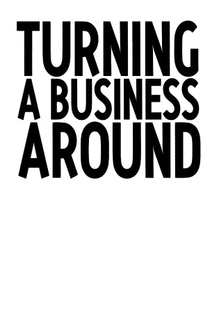 Cover of Turning a Business Around