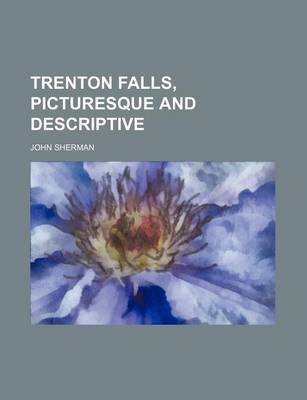 Book cover for Trenton Falls, Picturesque and Descriptive