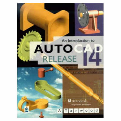 Book cover for An Introduction to AutoCAD Release 14