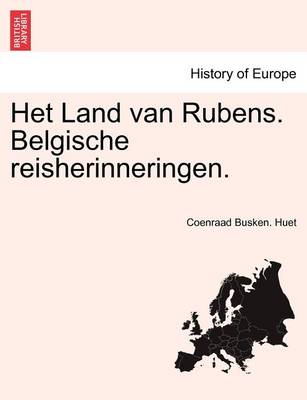 Book cover for Het Land Van Rubens. Belgische Reisherinneringen.