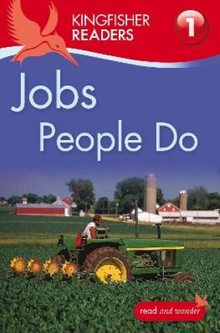 Cover of Kingfisher Readers: Jobs People Do (Level 1: Beginning to Read)