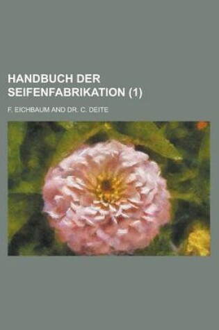 Cover of Handbuch Der Seifenfabrikation (1)