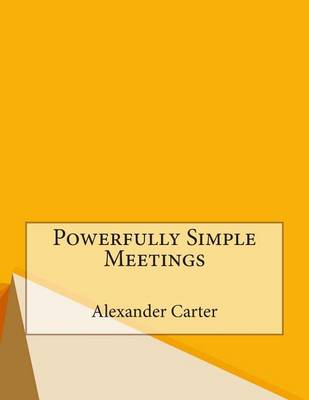 Book cover for Powerfully Simple Meetings