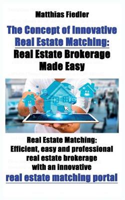 Book cover for The Concept of Innovative Real Estate Matching