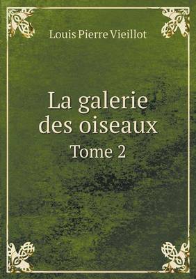 Book cover for La galerie des oiseaux Tome 2