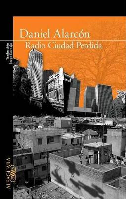 Book cover for Radio Ciudad Pérdida / Lost City Radio