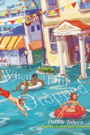 Cover of When A Drip Dropped