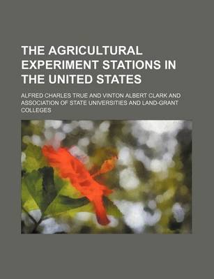 Book cover for The Agricultural Experiment Stations in the United States