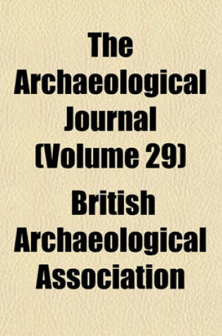 Cover of The Archaeological Journal (Volume 29)