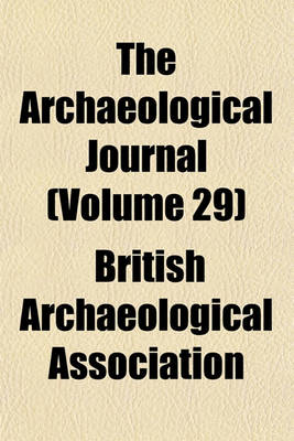 Book cover for The Archaeological Journal (Volume 29)