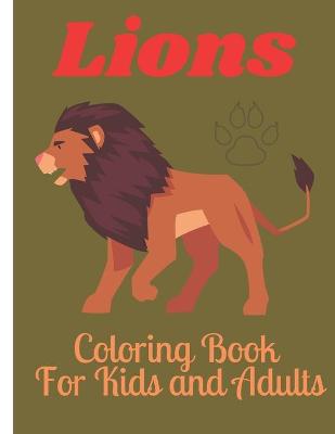 Book cover for Lions Coloring Book For Kids and Adults