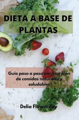 Cover of Dieta a Base de Plantas