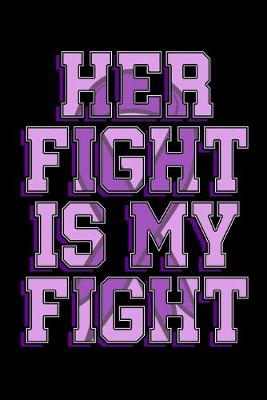 Book cover for Her Fight Is My Fight