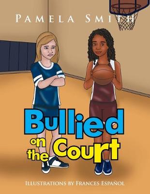 Book cover for Bullied on the Court