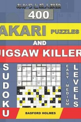 Cover of 400 Akari puzzles and Jigsaw killer sudoku. Easy - medium levels.